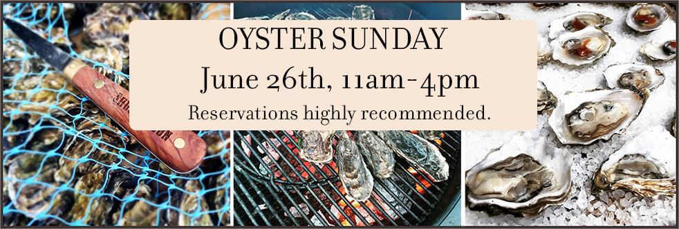 Oyster Sunday June 26th.
